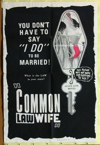 5p220 COMMON LAW WIFE 1sh '63 sexploitation, you don't have to say 'I do' to be married!