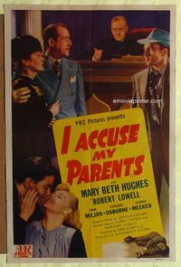 5p474 I ACCUSE MY PARENTS 1sh '45 Sam Newfield directed, Mary Beth Hughes, Robert Lowell!
