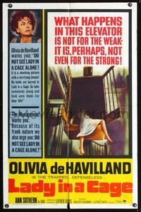 5p516 LADY IN A CAGE 1sh '64 Olivia de Havilland, It is not for the weak, not even for the strong!