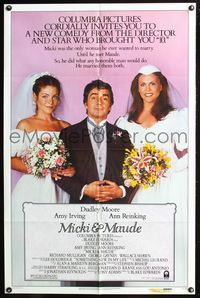 5p611 MICKI & MAUDE 1sh '84 Dudley Moore between brides Amy Irving & Ann Reinking!