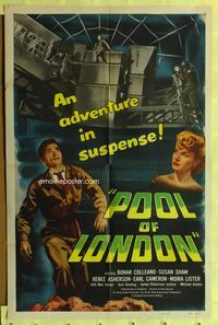 5p705 POOL OF LONDON 1sh '51 Basil Dearden directed, Bonar Colleano, adventure in suspense!
