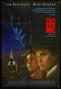 5p784 SOMEONE TO WATCH OVER ME 1sh '87 directed by Ridley Scott, Tom Berenger & Mimi Rogers!