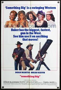 5p786 SOMETHING BIG style A 1sh '71 cool image of Dean Martin w/giant gatling gun & Brian Keith!
