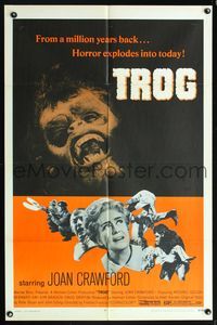 5p899 TROG 1sh '70 Joan Crawford & prehistoric monsters, wacky horror explodes into today!