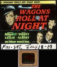 5t100 WAGONS ROLL AT NIGHT glass slide '41 Humphrey Bogart, Joan Leslie, Eddie Albert,Sylvia Sidney