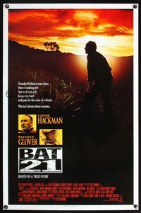 5x077 BAT 21 1sh '88 Gene Hackman is stranded behind enemy lines, Danny Glover!