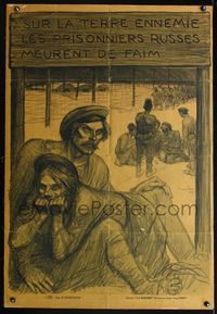 6a027 SUR LA TERRE ENNEMIE LES PRISONNIERS RUSSES MEURENT DE FAIM linen French war poster '17