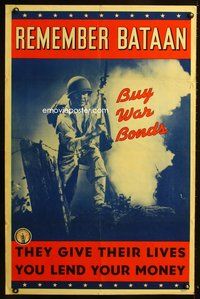 6a036 REMEMBER BATAAN war bonds poster '40s they give their lives, you lend your money!