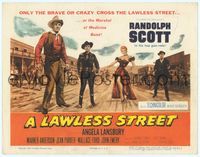 6f172 LAWLESS STREET TC '55 top gun Randolph Scott is running out of luck, bullets & his woman too!
