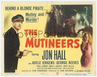 6f204 MUTINEERS TC '49 Jon Hall, Adele Jergens, behind a blonde pirate - mutiny & murder!