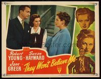 6f733 THEY WON'T BELIEVE ME LC #2 '47 close 3-shot of Susan Hayward, Robert Young & Jane Greer!