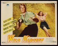 6f789 WILD HARVEST LC #1 '47 c/u of Alan Ladd + sexy Dorothy Lamour laying in hay!