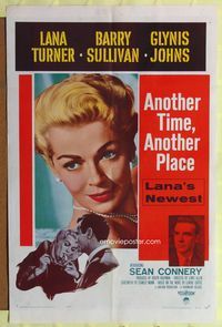 6j036 ANOTHER TIME ANOTHER PLACE 1sh '58 sexy Lana Turner has an affair with young Sean Connery!