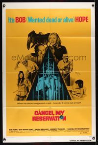 6j135 CANCEL MY RESERVATION 1sh '72 Eva Marie Saint, Bob Hope is wanted dead or alive!