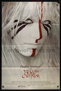 6j159 CLAN OF THE CAVE BEAR 1sh '86 fantastic image of pretty Daryl Hannah in cool tribal make up!