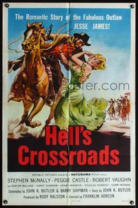 6j346 HELL'S CROSSROADS 1sh '57 Stephen McNally as Jesse James on horse & sexy Peggy Castle!