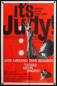 6j382 I COULD GO ON SINGING 1sh '63 artwork of Judy Garland performing, with Dirk Bogarde!