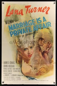 6j520 MARRIAGE IS A PRIVATE AFFAIR 1sh '44 sexy art of beautiful young glamorous Lana Turner!