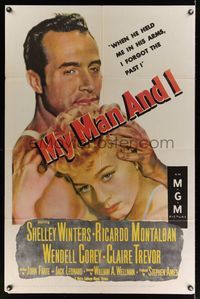 6j581 MY MAN & I 1sh '52 romantic art of pretty Shelley Winters & Ricardo Montalban!