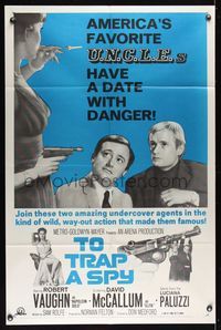 6j909 TO TRAP A SPY 1sh '66 Robert Vaughn, David McCallum, The Man from UNCLE!