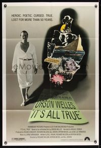 6k461 IT'S ALL TRUE 1sh '93 unfinished Orson Welles work, lost for more than 50 years!