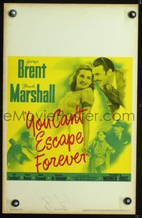 6p305 YOU CAN'T ESCAPE FOREVER WC '42 George Brent, Brenda Marshall, good gracious what a story!