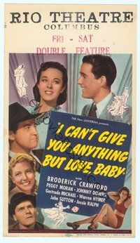6r012 I CAN'T GIVE YOU ANYTHING BUT LOVE BABY mini WC '40 Broderick Crawford, Peggy Morgan, Downs