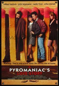 6s454 PYROMANIAC'S LOVE STORY DS 1sh '95 William Baldwin, John Leguizamo, cool matchbook design!