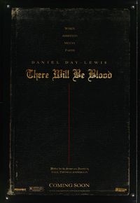 6s549 THERE WILL BE BLOOD DS teaser 1sh '07 Daniel Day-Lewis, P.T. Anderson directed!