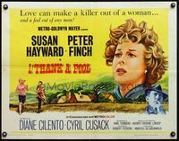 6t237 I THANK A FOOL 1/2sh '62 Susan Hayward would kill for love, Peter Finch may be the fool!