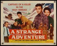 6t560 STRANGE ADVENTURE style B 1/2sh '56 they're captives of a killer in the High Sierras!