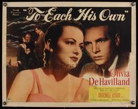 6t598 TO EACH HIS OWN style B 1/2sh '46 close up art of pretty Olivia de Havilland & John Lund!