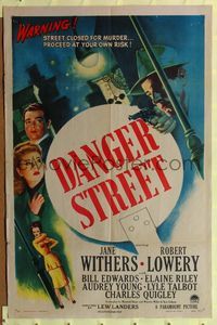 6y164 DANGER STREET style A 1sh '47 Jane Withers, it's one way... to MURDER and DEATH!