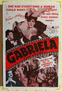 6y261 GABRIELA 1sh '56 everything a woman could want... EXCEPT The one thing every woman needs!
