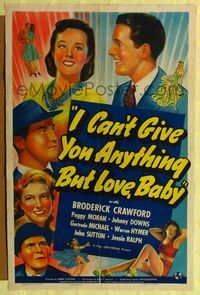 6y364 I CAN'T GIVE YOU ANYTHING BUT LOVE BABY 1sh '40 Broderick Crawford, Peggy Morgan!