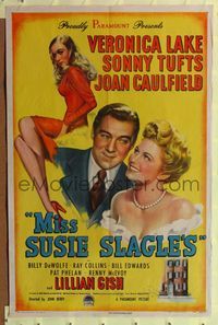6y552 MISS SUSIE SLAGLE'S style A 1sh '46 sexy Veronica Lake, Sonny Tufts, Joan Caulfield