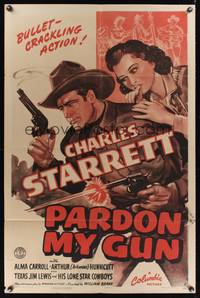 6y647 PARDON MY GUN 1sh '42 Charles Starrett & sexy Alma Carroll in bullet crackling action!