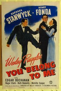 6y990 YOU BELONG TO ME style B 1sh '41 great image of Barbara Stanwyck & Henry Fonda!