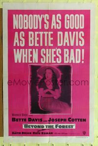 7d082 BEYOND THE FOREST 1sh '49 King Vidor, nobody's as good as Bette Davis when she's bad!