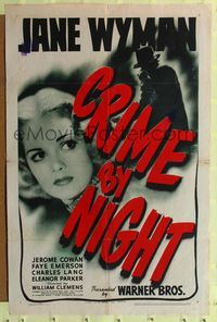 7d199 CRIME BY NIGHT 1sh '44 Jerome Cowan, great art of pretty Jane Wyman!