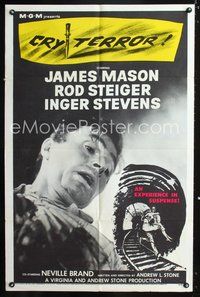 7d203 CRY TERROR 1sh '58 James Mason, Rod Steiger, cool noir art, an experience in suspense!