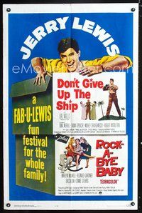 7d242 DON'T GIVE UP THE SHIP/ROCK-A-BYE BABY 1sh '63 a fab-u-Lewis fun festival for the family!