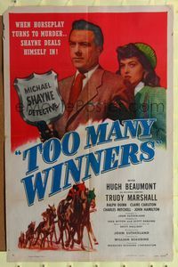 7d924 TOO MANY WINNERS 1sh '47 Hugh Beaumont as detective Michael Shane, horse racing art!