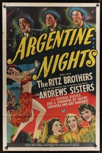 7e037 ARGENTINE NIGHTS 1sh '40 great image of The Ritz Brothers & The Andrews Sisters!