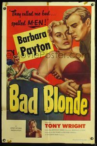 7e045 BAD BLONDE 1sh '53 classic sexy bad girl image, they called me bad...spelled M-E-N!
