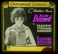 7j029 HAPPY THOUGH MARRIED glass slide '19 pretty Enid Bennett jumps to the wrong conclusions!