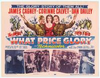 7r093 WHAT PRICE GLORY TC '52 James Cagney, Corinne Calvet, Dan Dailey, directed by John Ford!
