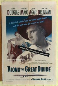 7s030 ALONG THE GREAT DIVIDE 1sh '51 Kirk Douglas, Virginia Mayo, who's the prisoner now, law-man?