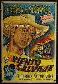 7v278 BLOWING WILD Argentinean '53 Gary Cooper, Barbara Stanwyck, Ruth Roman, Anthony Quinn