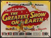 7v182 GREATEST SHOW ON EARTH British quad '52 Cecil B. DeMille classic, James Stewart, different!
